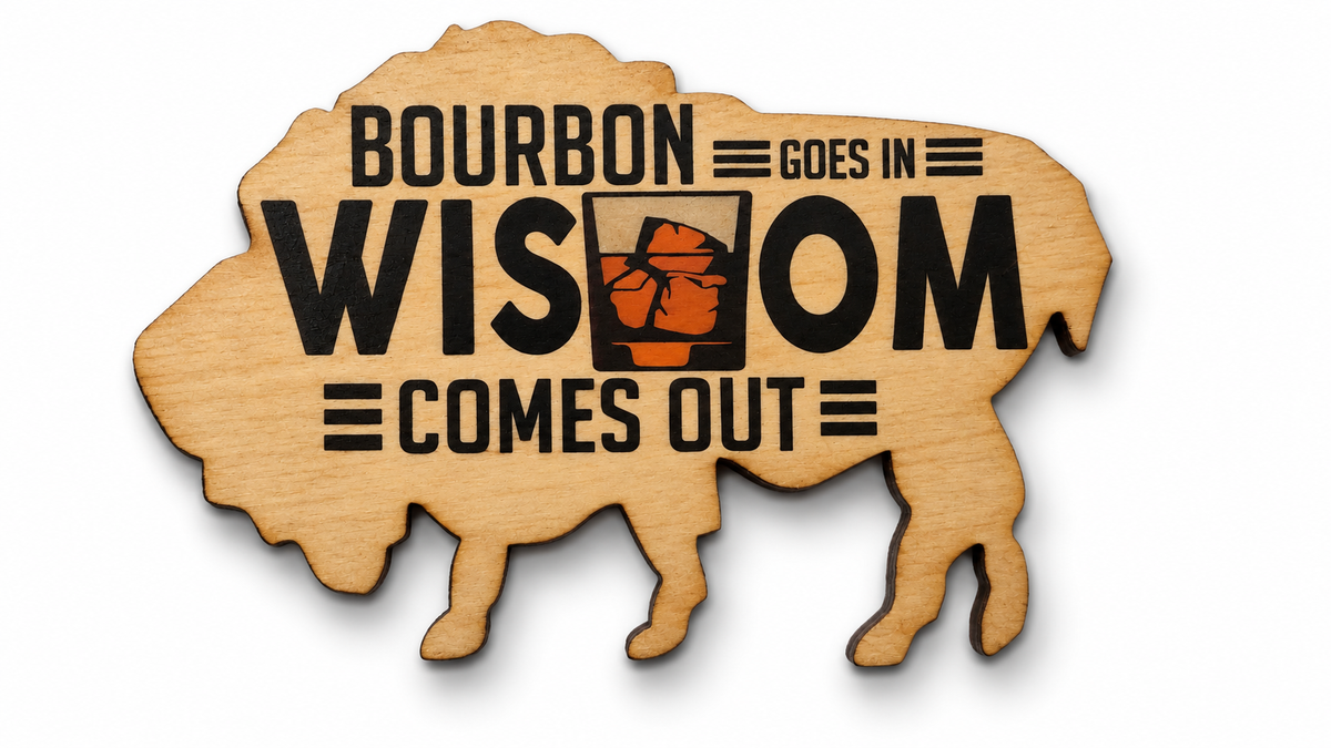 6" Bourbon Wisdom Magnet